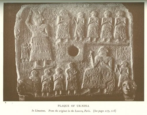 PLAQUE OF UR-NINA<br> <i>In Limestone. From the original in the Louvre, Paris</i>