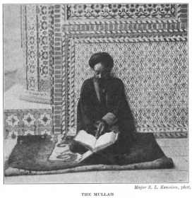 THE MULLAH. Major P. I. Kennion, phot