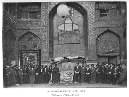 THE GOLDEN PORCH OF NADIR SHAH (With group of Shrine officials)