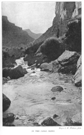 IN THE JABAL BARIZ Major J. W. Watson, phot