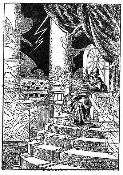 He crouched on his throne and imagined he saw angels and demons and fairies. ( Page 241 )
