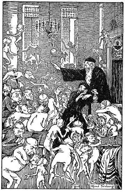 A strange crowd of demons of all shapes and sizes poured into the synagogue with threatening gestures. ( Page 49 )
